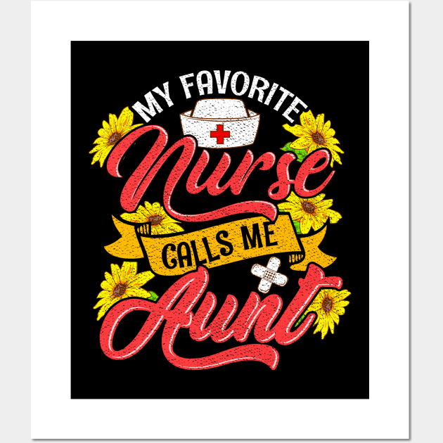 Cute My Favorite Nurse Calls Me Aunt RN Family Wall Art by theperfectpresents